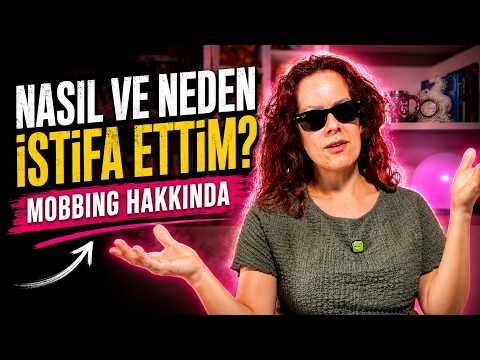 Nasıl ve Neden İstifa Ettim? | Mobbing, Baskı ve Susulmayan Gerçekler