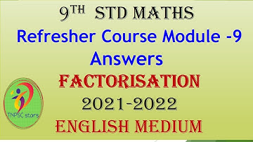 9th std maths | Refresher Course Module -9 Answers | Factorisation | 2021-2022