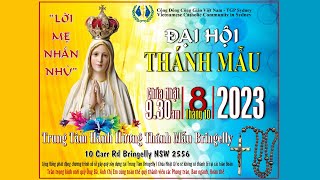 Đại Hội Thánh Mẫu chủ đề "LỜI MẸ NHẮN NHỦ" Chúa Nhật 8/10/2023 tại Bringelly