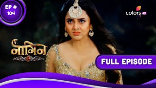 Naagin 6 | नागिन 6 | Episode 104 | 05 February 2023