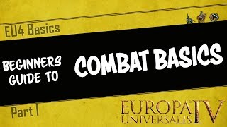 EU4 Basics - How Combat works in EU4 | Part 1 | Beginner's Tutorial