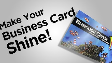 Make Your Business Cards Shine - Tips from PrintPlace.com