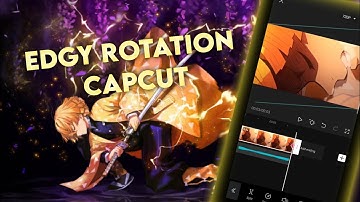 EDGY ROTATION CAPCUT TUTORIAL