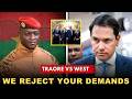 Ibrahim Traore To America We REJECT Your DEMANDS Africa Says Enough