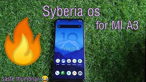 Syberia Os [unofficial] for Mi A3. good or bad ?