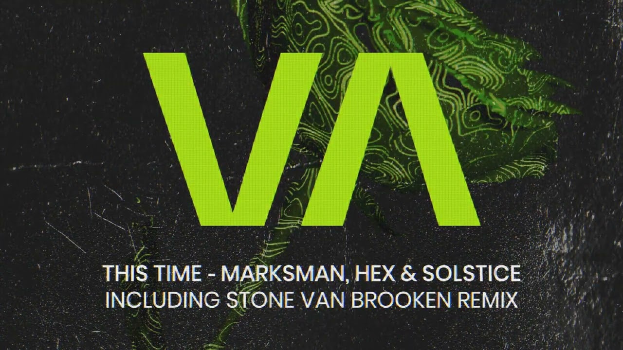 Watch Marksman, Hex & Solstice - This Time (Stone Van Brooken Remix) on YouTube Watch Marksman, Hex & Solstice - This Time (Stone Van Brooken Remix) on YouTube