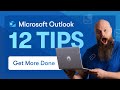 12 tips to get more done using microsoft outlook