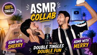 Warning: This ASMR Collab May Cause Unexpected Tingles & Laughter 🤭💤 | Sherry x Merry