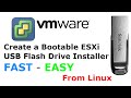 Create a Bootable VMware ESXi USB Flash Drive Installer
