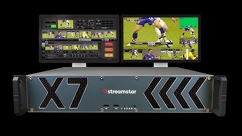 Streamstar X7 - the best live sports streaming system IN ACTION