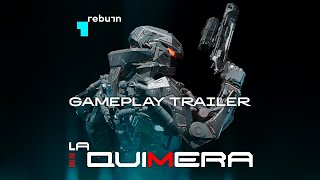 La Quimera -  Gameplay Trailer