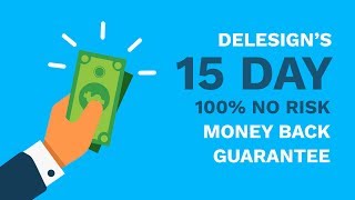 Delesign - Our 15 Day Money Back Guarantee