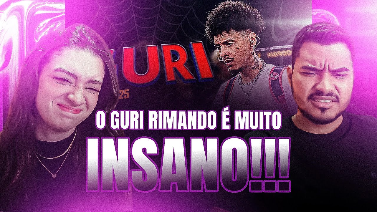 CASAL REAGE: as INCRÍVEIS RIMAS do GURI em 2025! 🕷️