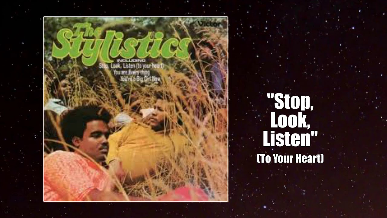 Stylistics - "Stop, Look, Listen To Your Heart" w-HQ Audio (1972)