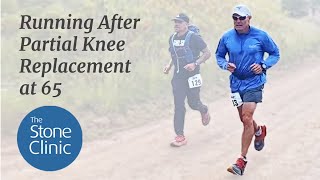 Running After Partial Knee Replacement at 65