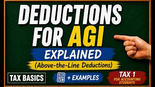 Deductions for AGI Explained (Above-the-Line Deductions) | Tax 1 Course