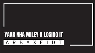 YAAR NA MILEY X LOSING IT DJARBAX EDIT 