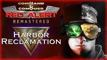 Command & Conquer: Remastered - Red Alert: Retaliation (Aftermath) - Harbor Reclamation Walkthrough
