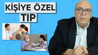 KİŞİYE ÖZEL TIP - (Size Özel Tedavi Nasıl Olmalı?) / 5 Dakikada Sağlık