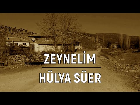 Zeynelim - Hülya Süer