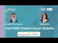 EIOC - ICS - POST ESMO BREAST CANCER UPDATES , NOV 10, 2025