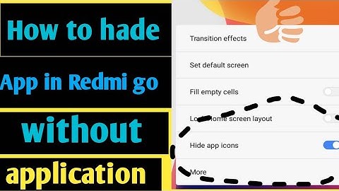 How to hade App in mi Redmi go without application #redmigo