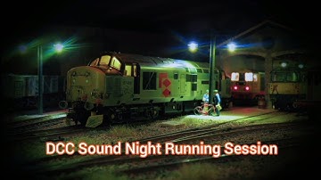DCC Sound, Night Running Session