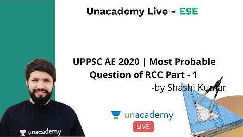 UPPSC AE 2020 | Most Probable Question of RCC Part - I | Civil | Shashi Kumar