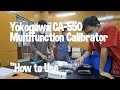 How to use yokogawa ca550