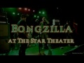 Bongzilla -"Gateway"-Live at The Star Theater