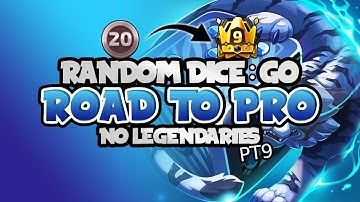 Random Dice:GO - Road to Pro - Episode 9 - JUST ONE MORE!
