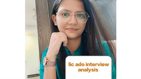 Lic Ado interview analysis (14-06-2023)