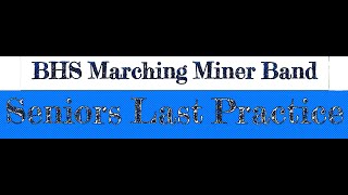 BHS Marching Miner Band Senior Night 2024
