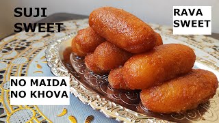 ये है आसान तरीका परफेक्ट सूजी की इतनी अनोखी मिठाई बनाने का || Sooji Ki Mithai  || Semolina Sweet