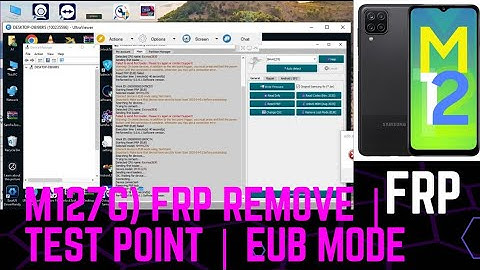 Samsung Galaxy M12 (SM-M127G) FRP Remove | Test Point | EUB Mode