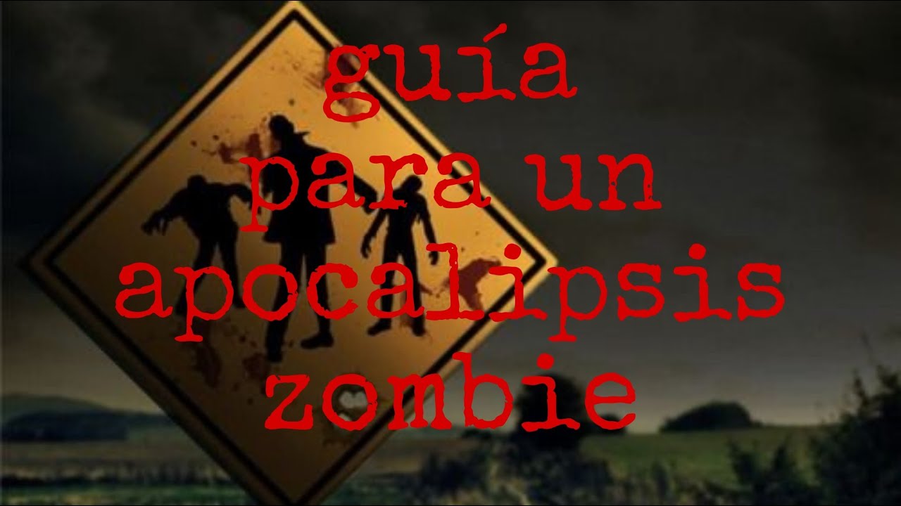 como sobrevivir a un apocalipsis zombie !!! - YouTube