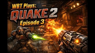 Download Lagu WBT Plays: Quake 2 - Episode 3 MP3