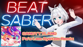 Beatsaber - Tofubeats - Candyyyland Pas Lam System Remix Hard