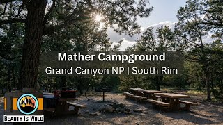 Mather Campground at the Grand Canyon: Tips and Recommendations for a Perfect Stay