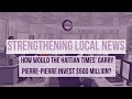 How haitian times garry pierrepierre would invest 500 million in local news 