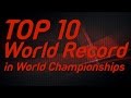 Top 10 | World Records set in IAAF World Championships