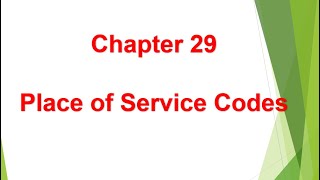 Place of Service Codes - Chapter 29