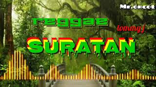 Tommy j pissa suratan reggae version