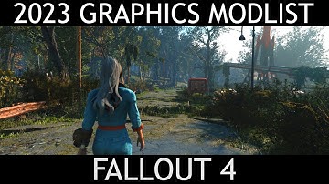 The Beauty of Fallout 4: The 2023 Ultimate Graphics Modlist (100+ Mods)