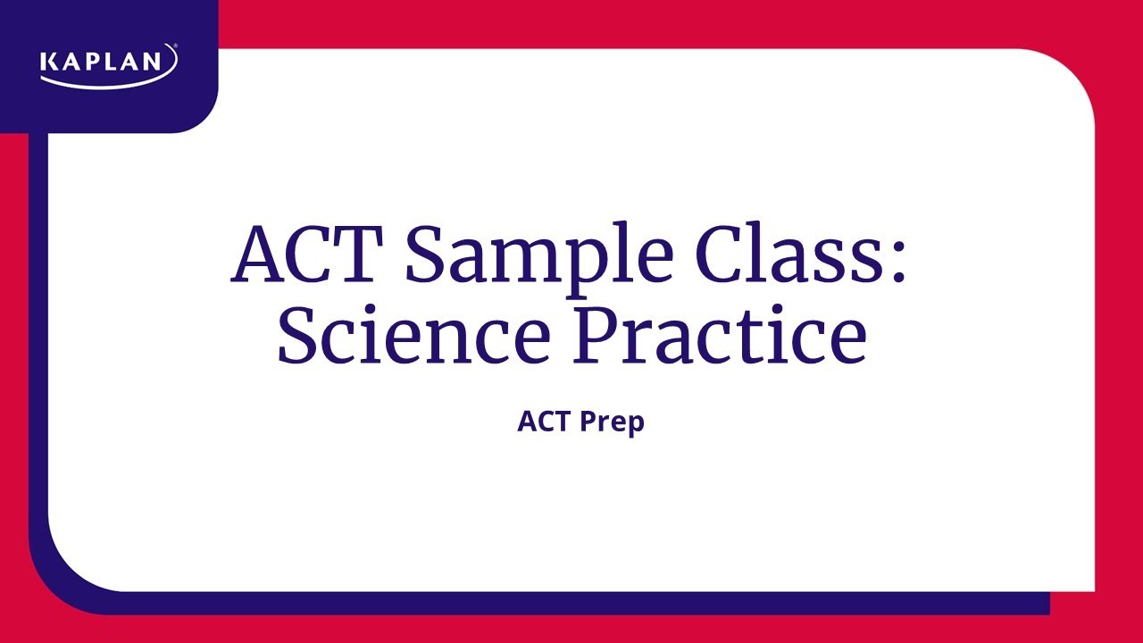 ACT Science Practice: Sample Class - YouTube