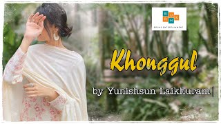 Khonggul (Full) Paenubi Yaikhom | Yunishsun Laikhuram