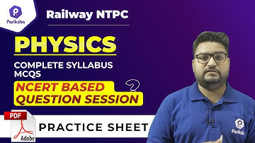 RAILWAY NTPC | Physics : Complete Syllabus MCQs |NCERT BASED QUESTION SESSION |By BK Pathak Sir