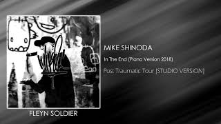 Mike Shinoda - In The End (Piano Version 2018) [STUDIO VERSION]