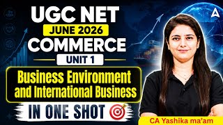 UGC NET Commerce | UGC NET Commerce Unit 1 Business Environment And International Business