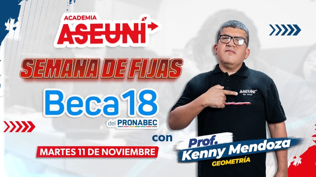 🔥SEMANA DE FIJAS BECA 18🔥